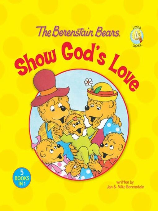 Title details for The Berenstain Bears Show God's Love by Jan Berenstain - Wait list